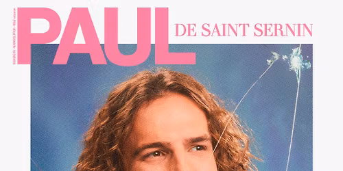 Paul de Saint Sernin \u2022 6 juin 2026 \u2022 Th\u00e9\u00e2tre F\u00e9mina, Bordeaux