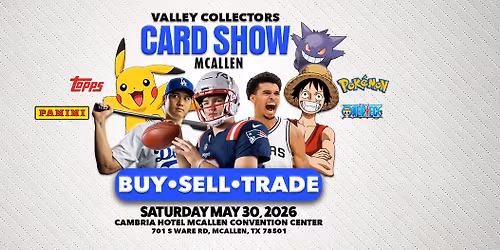 Valley Collectors Card Show: McAllen