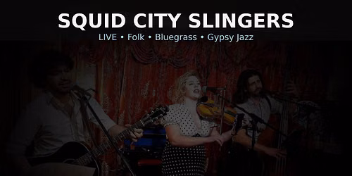 Squid City Slingers at The Mousetrap Tavern