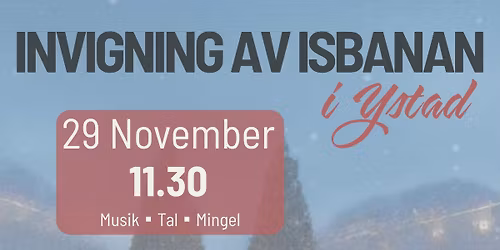 Invigning av Isbanan i Ystad