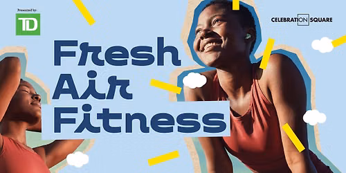 Fresh Air Fitness presented by TD
