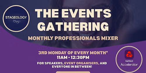 The Events Gathering - Professionals Mixer Stageology X Natwest Accelarator