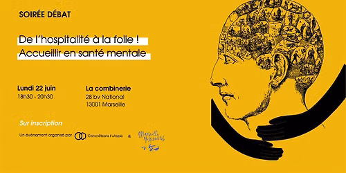 De l'hospitalit\u00e9 \u00e0 la folie ! Accueillir en sant\u00e9 mentale