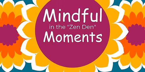 Mindful Moments