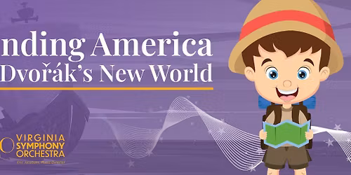 Virginia Symphony Orchestra - Dvorak's New World Symphony at Chrysler Hall