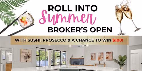 Roll into Summer BROKERS OPEN!