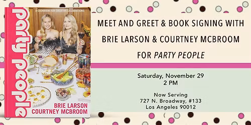Book Signing with Brie Larson & Courtney McBroom for Party People