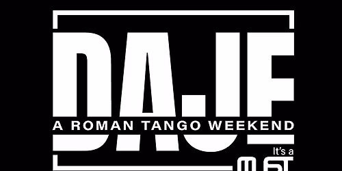 DAJE - a roman tango weekend - 2026