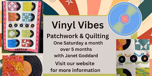 Vinyl Vibes - Patchwork & Quilting with Janet goddard