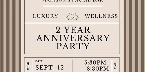 Madison\u2019s Facial Bar Turns TWO! \ud83c\udf89 Anniversary Bash