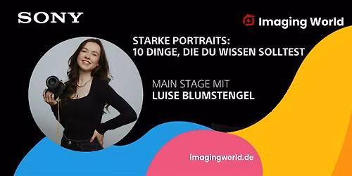 Imaging World: Starke Portraits: 10 Dinge, die du wissen solltest
