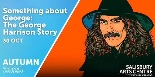 Something about George: The George Harrison Story