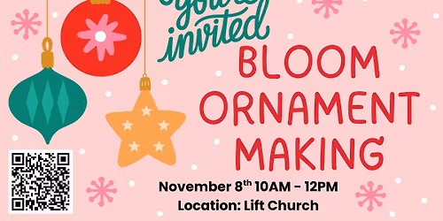 Bloom Ornament Making