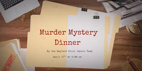 improv.anonymous presents "Of Sound Mind & Dead Body," Murder Mystery Dinner