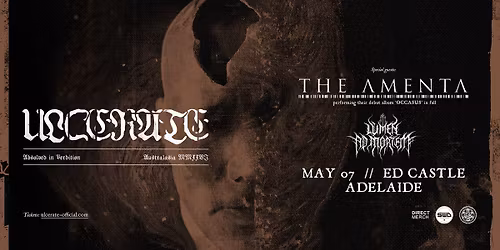 This week! ULCERATE + The Amenta + Lumen Ad Mortem | Adelaide | Ed Castle 