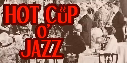 Hot Cup o' Jazz