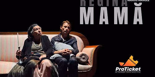 REGINA MAMA \/\/ TNB SALA ION CARAMITRU \/\/ 9 FEBRUARIE