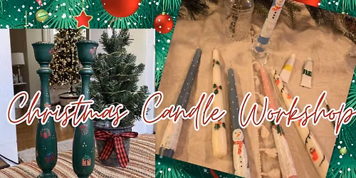 Christmas Candle Workshop \ud83d\udd6f\ufe0f\ud83c\udf84