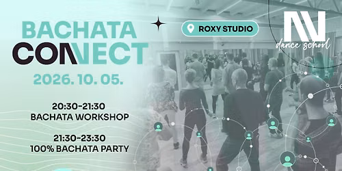 Bachata Connect - T\u00e1ncos Gyakorl\u00f3est & Ny\u00edlt Workshop