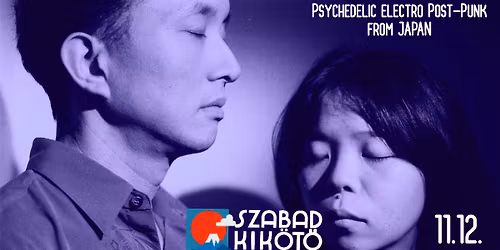 HEAVENPHETAMINE (JAP) \/\/ Psychedelic electro post-punk @ Szabadkik\u00f6t\u0151