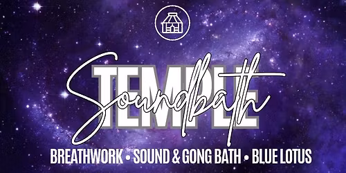Temple \u2022 Breath \u2022 Sound & Gong Bath