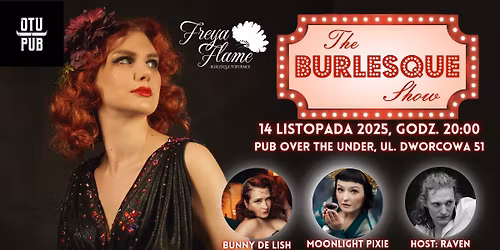 The Burlesque Show by Freya Flame | BYDGOSZCZ