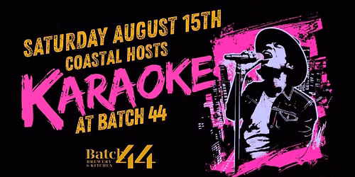 COASTAL KARAOKE at Batch 44