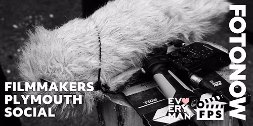 FPS presents: 1 Shot Film Challenge - Filmmakers Plymouth Social 21st May