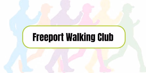 Freeport Walking Club | Save the Date!