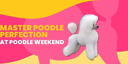 \ud83d\udc29 POODLE WEEKEND IS BACK - CELEBRATING OUR 8TH YEAR! \ud83d\udc29