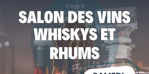 Salon des Vins, Whisky et Rhums ! 