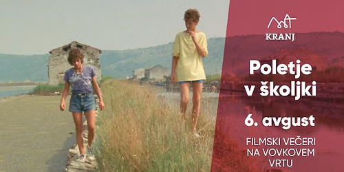 Filmski ve\u010deri na Vovkovem vrtu: Poletje v \u0161koljki
