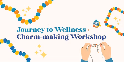 Journey to Wellness + Personalised Charm-making - Reflections by the River