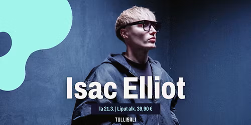 LOPPUUNMYYTY | Isac Elliot LIS\u00c4KEIKKA | 21.3.2026 | Tullisali, Oulu