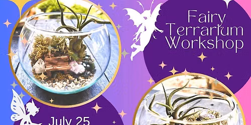Fairy Terrarium Workshop