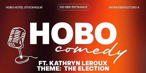 HOBO COMEDY THEME NIGHTS - THE ELECTION