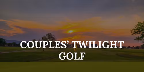 Couples' Twilight Golf