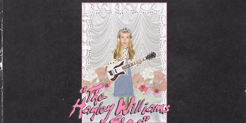 "The Hayley Williams Show"