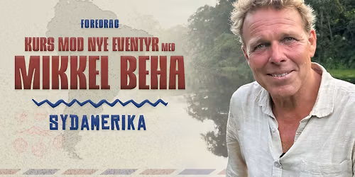 Kurs mod nye eventyr med Mikkel Beha | Frederiksberg