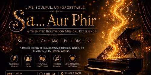 Sa... Aur Phir | A Thematic Bollywood Musical Experience