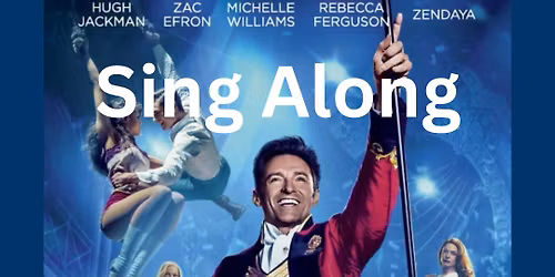 Sing Along The Greatest Showman