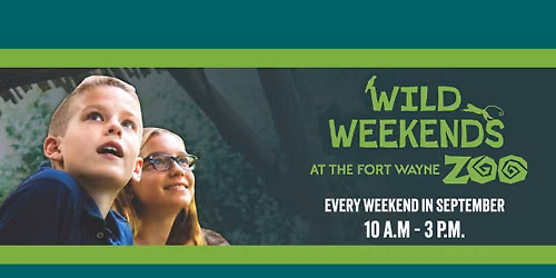 Wild Weekends at the Fort Wayne Zoo