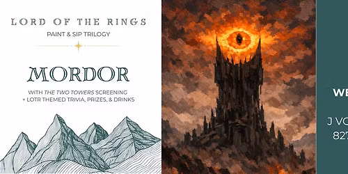 Lord of the Rings Paint & Sip Trilogy: Mordor