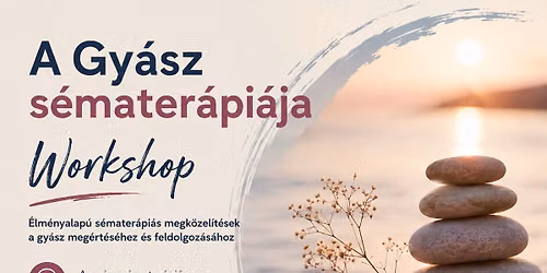 A Gy\u00e1sz s\u00e9mater\u00e1pi\u00e1ja Workshop