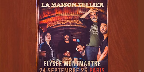 LA MAISON TELLIER  + Bobbie  > PARIS