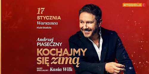 Andrzej Piaseczny - "Kochajmy si\u0119 zim\u0105" | 17.01.2027 | Klub Stodo\u0142a