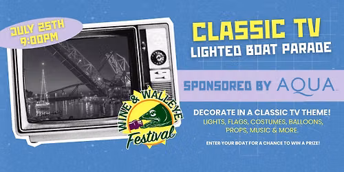 Classiv TV Themed Lighted Boat Parade | Wine & Walleye Festival 2026 | Historic Ashtabula Harbor