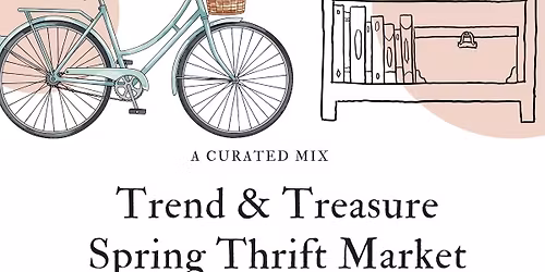 Trend & Treasure Spring Thrift Market