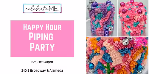 Happy Hour Piping Party