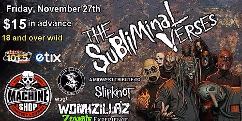 SLIPKNOT, WHITE ZOMBIE & SEPULTURA tributes at The Machine Shop